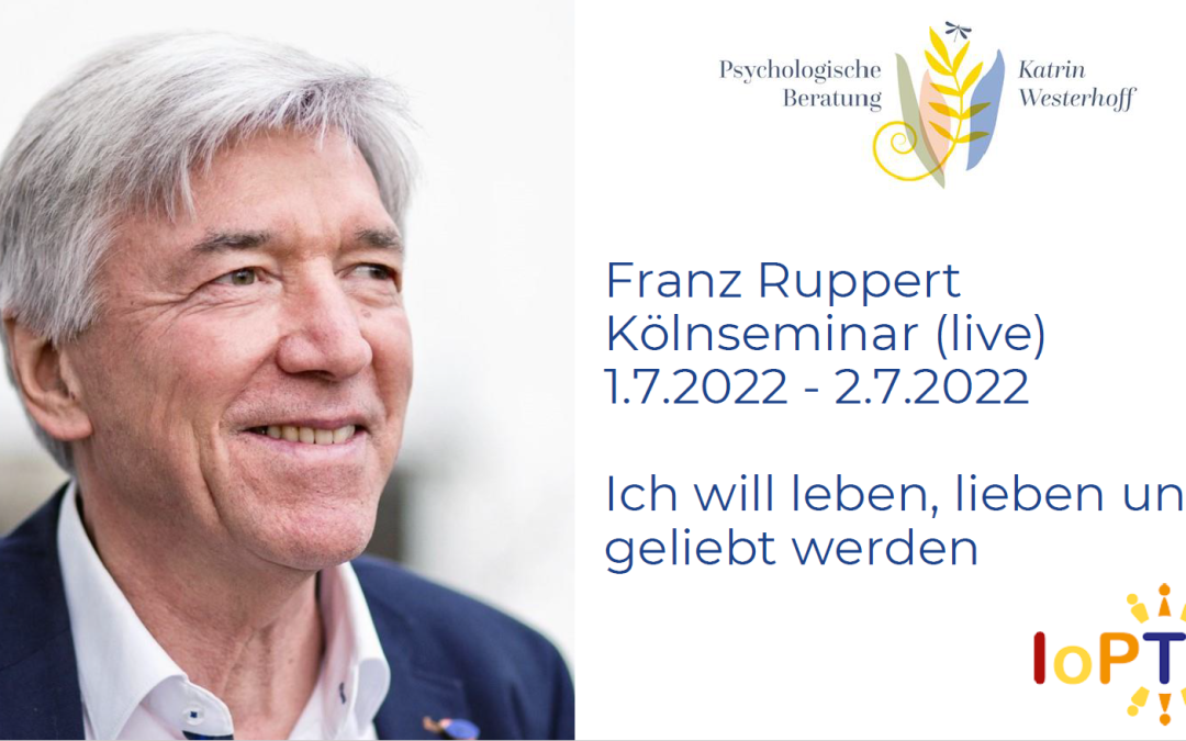 Kölnseminar Franz Ruppert – 1. und 2. Juli 2022