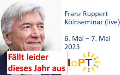 Kölnseminar Franz Ruppert – 6. und 7. Mai 2023